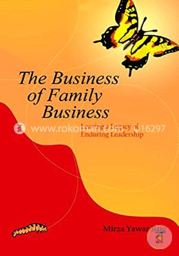 The Business of Family Business: How to Grow the Business While Keeping the Family Together image