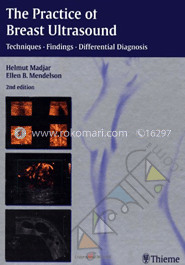 The Practice of Breast Ultrasound: Techniques Findings Differential Diagnosis image