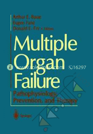 Multiple Organ Failure: Pathophysiology, Prevention, and Therapy (Hardcover) image