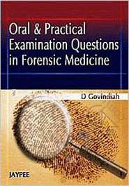 Oral and Practical Examination Questions in Forensic Medicine 