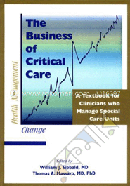 The Business Of Critical Care: A Textbook For Clinicians Who Manage Special Care Units image