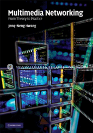 Multimedia Networking : From theory to Practice image