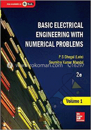 Basic Electrical Engineering With Numerical Problems, 2 Volume Set image