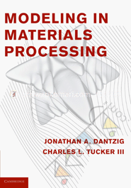 Modeling in Materials Processing 