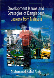 Development Issues and Strategies Of Bangladesh Lessons From Malaysein image