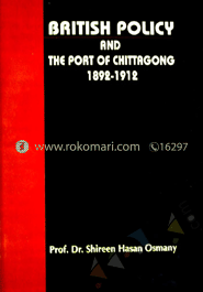 British Policy and the Port Of Chittagong image