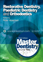 Master Dentistry Volume 2: Restorative Dentistry Paediatric Dentistry And Orthodontics image