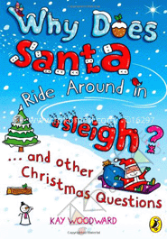 Why Does Santa Ride Around in a Sleigh? And other Christmas Questions image