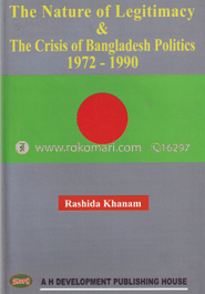 The Nature of Legitimacy and The Crisis of Bangaldesh Politics 1972-1990 image