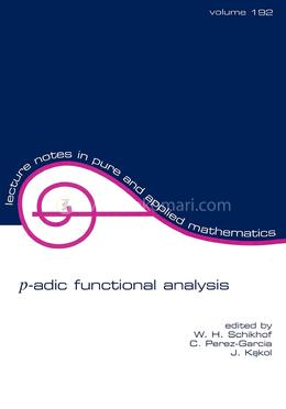p-adic Functional Analysis :Volume 192 image