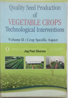 quality seed production of vegetable crops Technological Interventions Vol II image