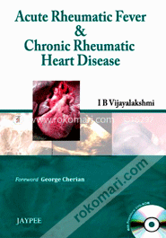 Acute Rheumatic Fever and Chronic Rheumatic Heart Disease (with Interactive Dvd) (Paperback) image