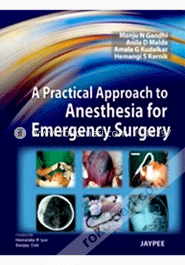 A Practical Approach to Anesthesia for Emergency Surgery image
