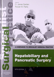 Hepatobiliary And Pancreatic Surgery:A Companion To Specialist Surgical Practice image
