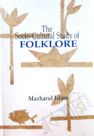 The Socio-Cultural Study of Folklore image