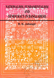 Nationalism, Fundamentalism and Democracy in Banaladesh image