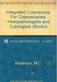 Integrated Colposcopy: For Colposcopists, Histopathologists, and Cytologists (Hardcover) image