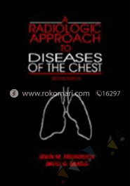 A Radiologic Approach to Diseases of the Chest image