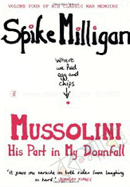 Mussolini his part in my downfall image