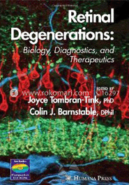 Retinal Degenerations: Biology, Diagnostics, and Therapeutics image