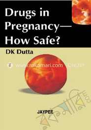 Drugs In Pregnancy How Safe 