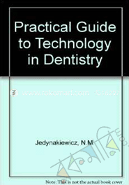 A Practical Guide To Technology In Dentistry image
