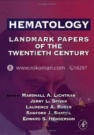 Hematology: Landmark Papers of the Twentieth Century image