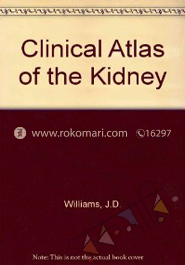 Clinical Atlas of the Kidney: An Integrated Text and Colour image