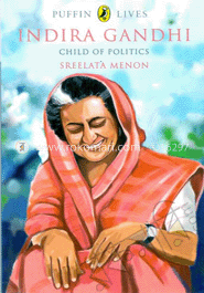 Indira Gandhi: Child of Politics (Puffin Lives) image