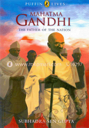 Mahatma Gandhi: The Father of their Nation (Puffin Lives) image
