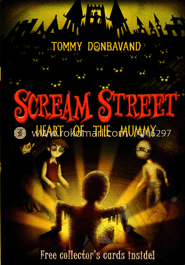 Scream Street 3 : Heart of the Mummy image