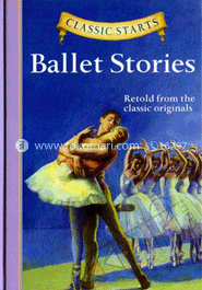 Classic Starts : Ballet Stories image