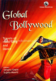 Global Bollywood : Travels of Hindi Song and Dance image