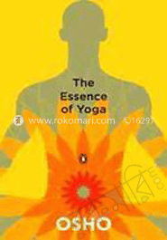 The Essence Of Yoga 