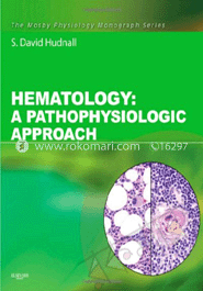 Hematology A Pathophysiologic Approach ((with Student Consult Online Access) ) image