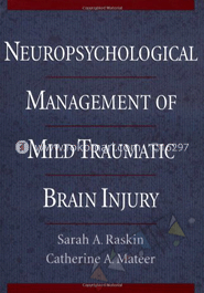 Neuropsychological Management Of Mild Traumatic Brain Injury 