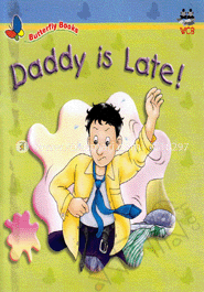 Daddy is Late!