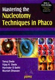 Mastering the Nucleotomy Techniques in Phaco With Dvd image