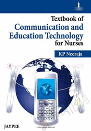 Textbook of Communication and Education Technology for Nurses image