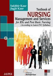 Textbook of Nursing Management and Services for BSC and Post Basic Nursing 