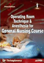Operating Room Techniques and Anaesthesia For General Nursing image
