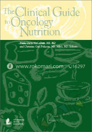 The Clinical Guide To Oncology Nutrition image