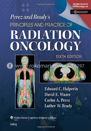 Perez and Brady's Principles and Practice of Radiation Oncology image