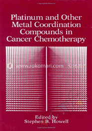 Platinum And Other Metal Coordination Compounds In Cancer Chemotherapy image