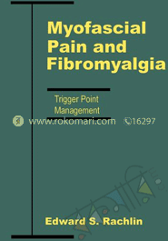 Myofascial Pain And Fibromyalgia: Trigger Point Management (Hardcover) image