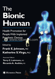 The Bionic Human: Health Promotion For People With Implanted Prosthetic Devices image