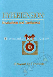 Hypertention : Evaluation and Treatment 