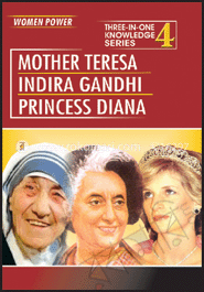 Three In One Knowledge : Women Power - Mother Teresa, Indira Gandhi, Princess Diana image