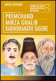 Three In One Knowledge : Great Authors - Premchand, Mirza Ghalib, Rabindranath Tagore image