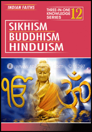 Three In One Knowledge : Indian Faiths - Sikhism, Buddhism, Hinduism image
